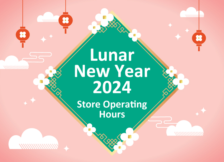 2024 Lunar New Year Store Operating Hours